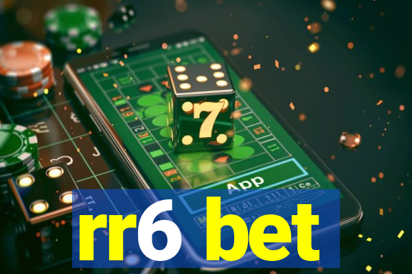 rr6 bet